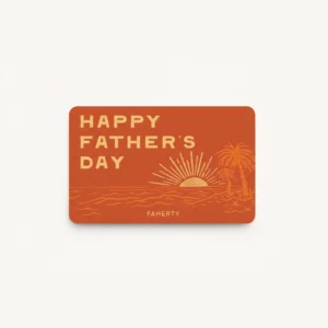 Faherty Faherty E-Gift Card - Fathers Day